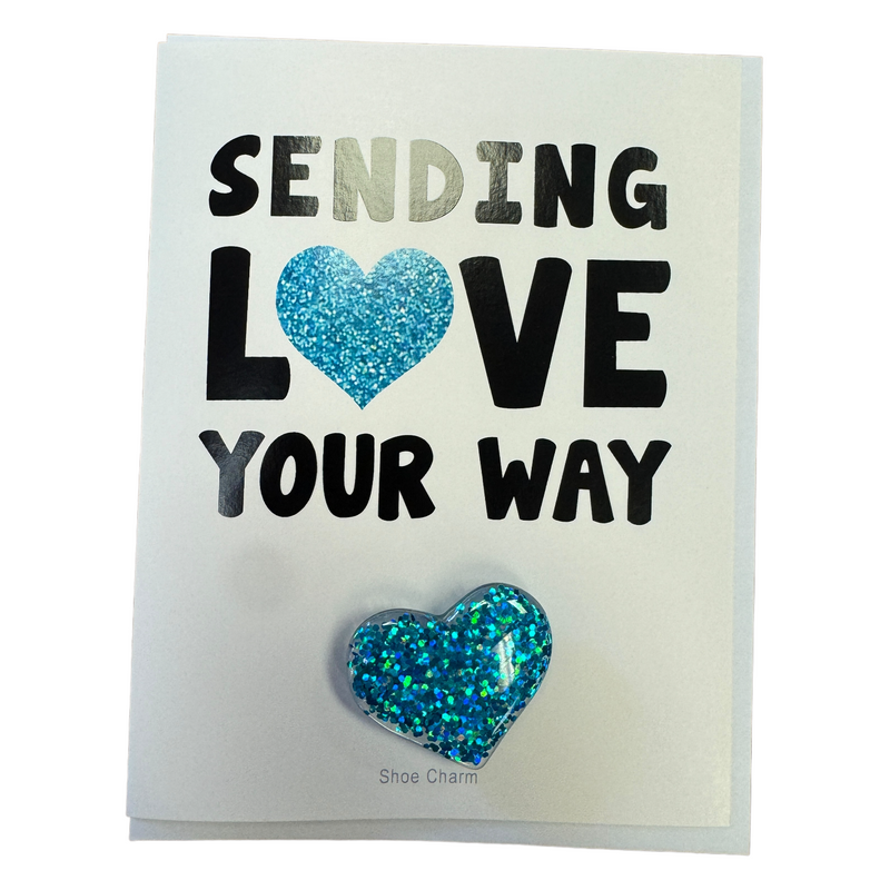 Sending Love Your Way! Shoe Charm Included