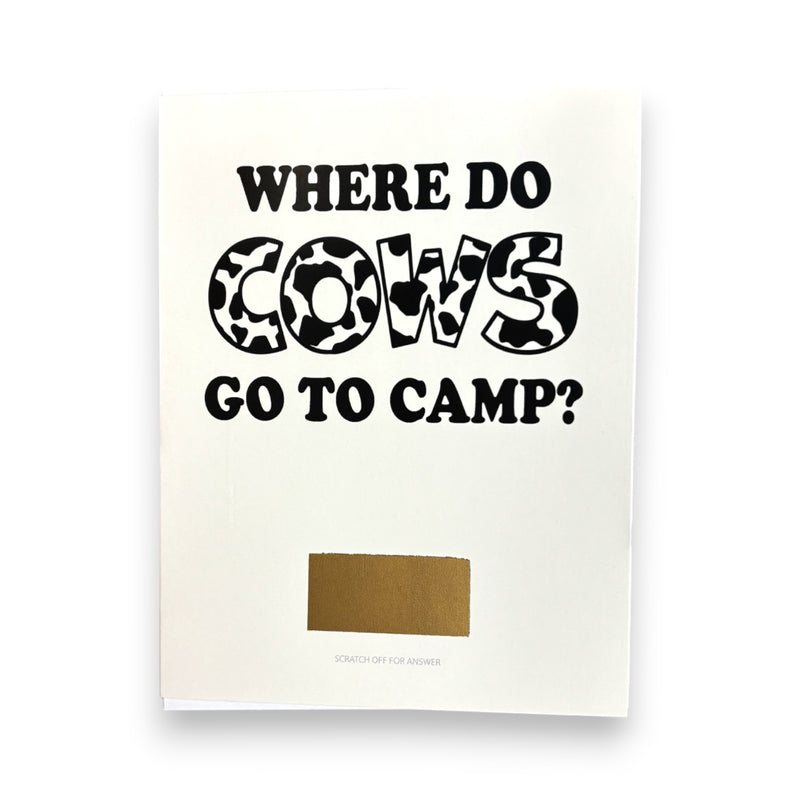 Where Do Cows Go To Camp? Scratch-Off Joke Card